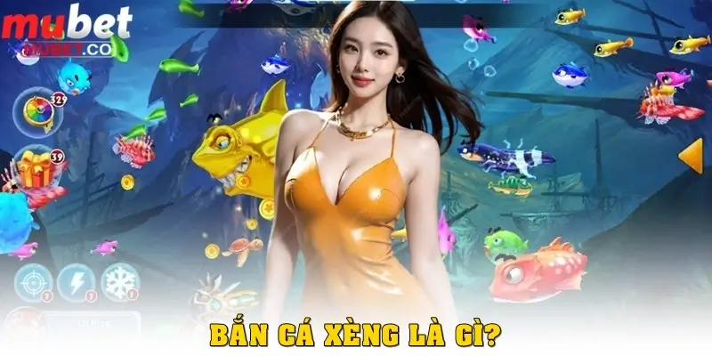Bắn cá Xèng – Trò chơi săn cá đổi thưởng hấp dẫn nhất 2026 1 Bắn cá Xèng là gì?